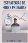 Estrategias de Forex Probadas : Aprenda Estrategias de Forex Trading Basadas en Modelos Reales - Book