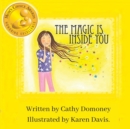 The Magic Is Inside You : Powerful & Positive Thinking For Confident Kids - Book