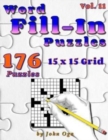 Word Fill-In Puzzles : Fill In Puzzle Book, 176 Puzzles: Vol. 11 - Book