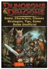 Dungeons and Dragons Board Game, Characters, Classes, Strategies, Tips, Game Guide Unofficial - Book