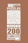 The Mini Book of Logic Puzzles - Hidoku 200 Easy (Volume 3) - Book