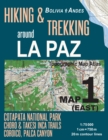 Hiking & Trekking around La Paz Map 1 (East) Cotapata National Park, Choro & Takesi Inca Trails, Coroico, Palca Canyon Bolivia Andes Topographic Map Atlas 1 : 75000: Trails, Hikes & Walks Topographic - Book