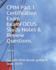 CPIM Part 1 Certification Exam ExamFOCUS Study Notes & Review Questions 2018/19 - Book