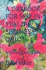 A Daybook for May in Yellow Springs, Ohio : A Memoir in Nature - Book