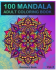 100 Mandala : Adult Coloring Book 100 Mandala Images Stress Management Coloring Book For Relaxation, Meditation, Happiness and Relief & Art Color Therapy(Volume 3) - Book
