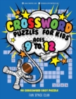 Crossword Puzzles for Kids Ages 9 to 12 : 90 Crossword Easy Puzzle Books - Book