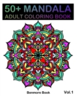 50+ Mandala : Adult Coloring Book 50 Mandala Images Stress Management Coloring Book For Relaxation, Meditation, Happiness and Relief & Art Color Therapy(Volume 1) - Book