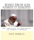 Rejoice and be glad (Gaudete et Exsultate) : Apostolic Exhortation on the Call to Holiness in Today's World - eBook