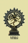 Nataraj : 150-Page Blank Diary for Journaling Your Thoughts with Symbol of Nataraja, the Hindu God Shiva in His Incarnation as the Cosmic Dancer or King of Dance - Book