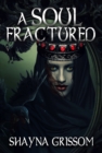 A Soul Fractured - Book