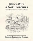 Jimmy-Why and Noel Polchies : Their Adventures in the Great Woods - Book