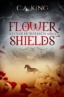 Flower Shields : A Four Horsemen Novel - Book