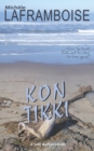 Kon Tikki : A Safe Harbor Novel - Book