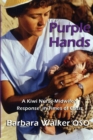 Purple Hands : A Kiwi Nurse-Midwife's Response in Times of Crisis - Book