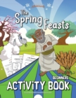 The Spring Feasts Beginners Activity Book - Book