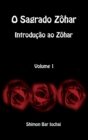 O Sagrado Zohar - Introducao ao Zohar - Volume 1 - Book