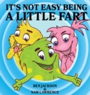 It's Not Easy Being a Little Fart - Book