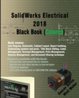 Solidworks Electrical 2018 Black Book (Colored) - Book