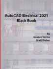 AutoCAD Electrical 2021 Black Book - Book