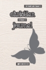 Christian Gratitude Journal : A guided journal, with Bible verses, to practice devotion and gratitude. - Book
