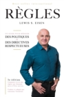 Comment ecrire des regles qui &#8232;donnent envie &#8232;d'etre suivies : Un guide pour rediger des politiques et des directives&#8232; respectueuses - Book