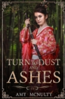 Turn to Dust and Ashes - Book