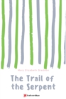 The Trail of the Serpent - Book