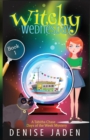 Witchy Wednesday : A Paranormal Cozy Mystery - Book