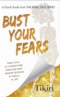 Bust Your Fears: 3 easy tools to reduce your stress & make smarter choices faster - eBook