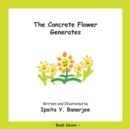 The Concrete Flower Generates : Book Seven - Book