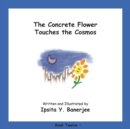 The Concrete Flower Touches the Cosmos : Book Twelve - Book