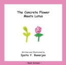 The Concrete Flower Meets Lotus : Book Sixteen - Book