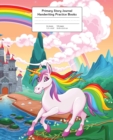 Primary Story Journal : Rainbow Unicorn, Handwriting Practice Paper - Book