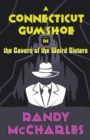 A Connecticut Gumshoe in the Cavern of the Weird Sisters - Book