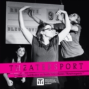 Theatersport - offizieller Leitfaden zu Keith Johnstones Theatresports(TM) - Book