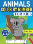 Animals Color by Number for Kids : Coloring Activity for Ages 4 - 8 - Book