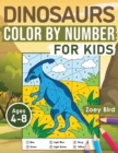 Dinosaurs Color by Number for Kids : Coloring Activity for Ages 4 - 8 - Book