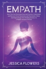 Empath : How You Can Overcome Fear And Anxiety, Understand And Recover From Narcissists And Narcissistic Abuse And Supercharge Your Healing Journey As A Highly Sensitive Person - Book