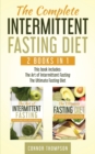 The Complete Intermittent Fasting Diet : Includes The Art of Intermittent Fasting & The Ultimate Fasting Diet - Book