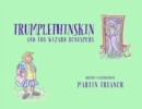 Trumplethinskin and the Wizard Bonespurs - Book