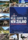 The Real Guide To New Zealand : The Unique Nature of Aotearoa - Book