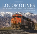 Locomotives : The Modern Diesel and Electric Reference - Book