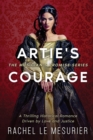 Artie's Courage : A Thrilling Historical Romance Driven by Love and Justice - Book