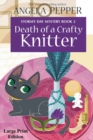 Death of a Crafty Knitter - Large Print - Book
