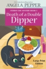 Death of a Double Dipper - Large Print - Book