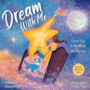 Dream With Me : I Love You to the Moon and Beyond (Mother and Son Edition) - Book