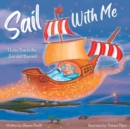 Sail With Me : I Love You to the Sea and Beyond (Mother and Son Edition) - Book