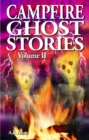 Campfire Ghost Stories : Volume II - Book