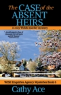 The Case of the Absent Heirs : A Wise Enquiries Agency cozy Welsh murder mystery - Book