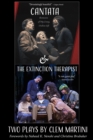 Cantata & the Extinction Therapist : Two Plays by Clem Martini - Book